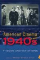 American Cinema of the 1940s: Themes and Variations (Screen Decades) -- Bok 9781845204341