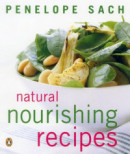 Natural Nourishing Recipes -- Bok 9781742281247