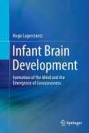Infant Brain Development -- Bok 9783319448435