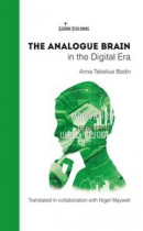 The Analogue Brain in the Digital Era -- Bok 9789151983868