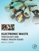 Electronic Waste: Toxicology and Public Health Issues -- Bok 9780128030837