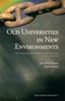 Old Universities in New Environments, New Technology and Internationalisation Processes in Higher Ed -- Bok 9789172671744