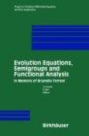 Evolution Equations,Semigroups and Functional Analysis -- Bok 9783764367916