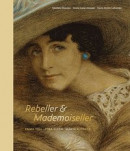 Rebeller & Mademoiseller -- Bok 9789198628807