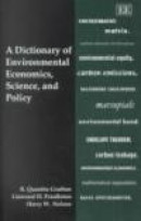 Dictionary of Environmental Economics,Science and Policy, A -- Bok 9781843763185
