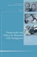 Frameworks and Ethics for Research with Immigrants: New Directions for Child and Adolescent Developm -- Bok 9781118770023