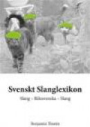 Svenskt Slanglexikon -- Bok 9789174658927