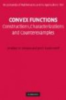 Convex Functions (Encyclopedia of Mathematics and its Applications) -- Bok 9780521850056
