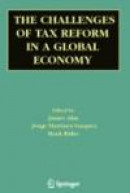 The Challenges of Tax Reform in a Global Economy -- Bok 9781441940100