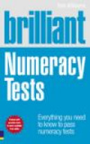Brilliant Numeracy Tests: Everything You Need to Know to Pass Numeracy Test -- Bok 9780273724650