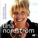 Tina Nordström - en matresa genom Sverige -- Bok 9789171301529