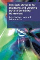 Research Methods for Digitising and Curating Data in the Digital Humanities -- Bok 9781474409650