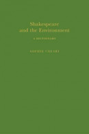Shakespeare and the Environment: A Dictionary -- Bok 9781350110472