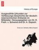 Ausgewählte Urkunden zur Verfassungs-Geschichte der deutsch-österreichischen Erblande im Mittelalter -- Bok 9781241466114