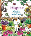 I trädgården - Magisk målarbok -- Bok 9789180183765
