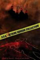 D.O.A.: Extreme Horror Anthology -- Bok 9780984540839
