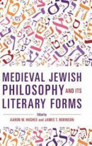 Medieval Jewish Philosophy and Its Literary Forms -- Bok 9780253042521