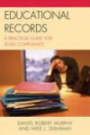 Educational Records: A Practical Guide for Legal Compliance -- Bok 9781607095729