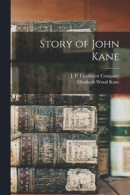 Story of John Kane -- Bok 9781016004596