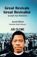 Great Revivals, Great Revivalist: Joseph Ayo Babalola -- Bok 9781719351713