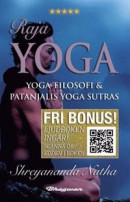 Raja yoga : yoga-filosofi och Patanjalis Yoga Sutras (ljudboken ingår) -- Bok 9789180596787