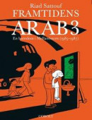 Framtidens arab : en barndom i Mellanöstern (1985-1987) Vol 3 -- Bok 9789187861598