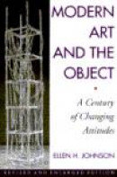 Modern Art and the Object: A Century of Changing Attitudes -- Bok 9780064302265