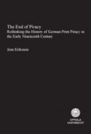 The end of piracy : rethinking the history of herman print piracy in the early nineteenth Century -- Bok 9789180597647