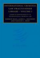 International Criminal Law Practitioner Library: Volume 1, Forms of Responsibility in International -- Bok 9781107693050