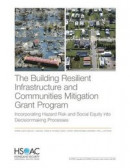 The Building Resilient Infrastructure and Communities Mitigation Grant Program: Incorporating Hazard Risk and Social Equity Into Decisionmaking Proces -- Bok 9781977408365