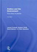 Politics and the Environment: From Theory to Practice (Environmental Politics) -- Bok 9780415572118