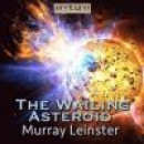 The Wailing Asteroid -- Bok 9789177590941