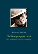 Skrivbordspedagogen river i : Ännu en kritisk bok om lärarnas arbetsmiljö -- Bok 9789176997345