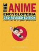 The Anime Encyclopedia, 3rd Revised Edition -- Bok 9781611720181