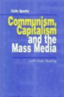 Communism, Capitalism and the Mass Media -- Bok 9780761950745
