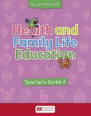 Health and Family Life Education Primary Level 2 Teacher's Guide -- Bok 9780230492219