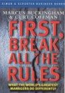 First, Break All the Rules -- Bok 9780684861388