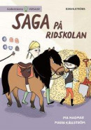 Saga och Max 2 - Saga på ridskolan -- Bok 9789132163692