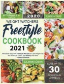 Weight Watchers Freestyle Cookbook 2021 -- Bok 9781637839089