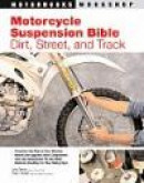 Motorcycle Suspension Bible: Dirt, Street and Track (Workshop) -- Bok 9780760331408