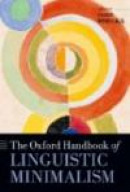 The Oxford Handbook of Linguistic Minimalism (Oxford Handbooks in Linguistics) -- Bok 9780199549368