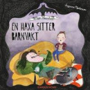 Maja Stormhatt 1 - En häxa sitter barnvakt av Suzanne Mortensen -- Bok 9789132167997