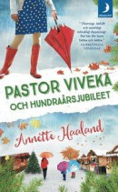 Pastor Viveka och hundraårsjubileet -- Bok 9789175037127