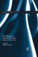 The Diffusion of Western Economic Ideas in East Asia -- Bok 9780367026912