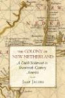 The Colony of New Netherland: A Dutch Settlement in Seventeenth-century America -- Bok 9780801475160