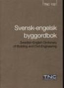 Svensk-engelsk byggordbok TNC 102 -- Bok 9789173332774