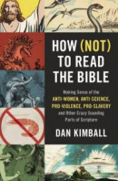 How (Not) to Read the Bible -- Bok 9780310113768