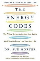 The Energy Codes: The 7-Step System to Awaken Your Spirit, Heal Your Body, and Live Your Best Life -- Bok 9781501169311