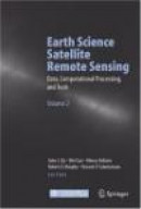 Earth Science Satellite Remote Sensing: v. 2 Data, Computational Processing, and Tools -- Bok 9783540356301