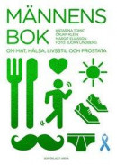 Männens bok : om mat, hälsa, livsstil och prostata -- Bok 9789178435050